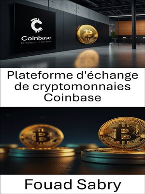 cover image of Plateforme d'échange de cryptomonnaies Coinbase